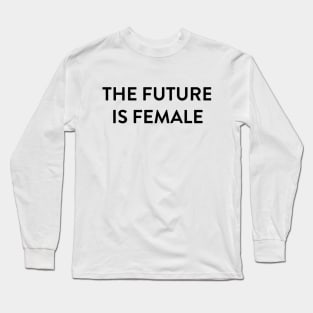 The Future is Female Black Long Sleeve T-Shirt